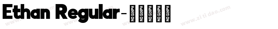 Ethan Regular字体转换